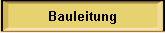 Bauleitung
