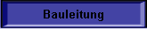 Bauleitung