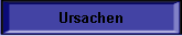 Ursachen